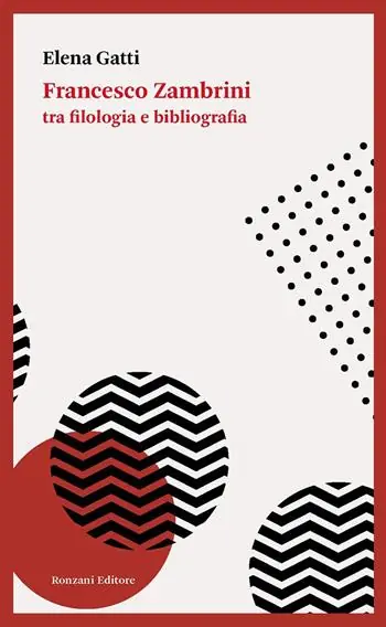 Novità Francesco Zambrini tra filologia e bibliografia