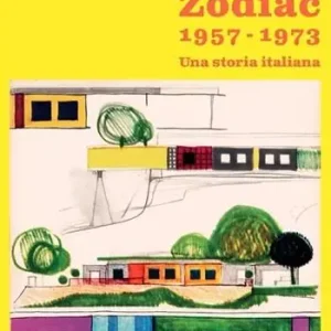 Quantità Limitata Zodiac 1957-1973. Una storia italiana