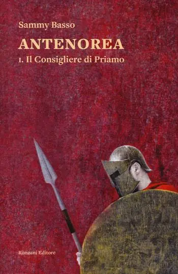 Il consigliere di Priamo. Antenorea. Vol. 1 Miglior Prezzo