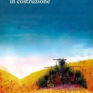 La vita a Città in costruzione Solo Oggi