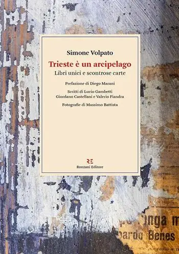 Offerta Del Giorno Trieste è un arcipelago. Libri unici e scontrose carte