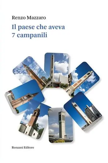 Compra Oggi Stesso Il paese che aveva 7 campanili. Dal 1974 al 2024 cinquant‘anni di storia e di storie di Vigonza e dintorni