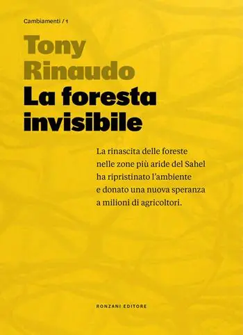 La foresta invisibile. Una speranza per un pianeta in crisi Economico
