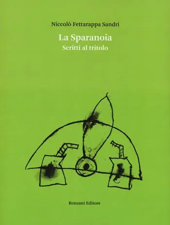 La sparanoia. Scritti al tritolo Vendita Finale