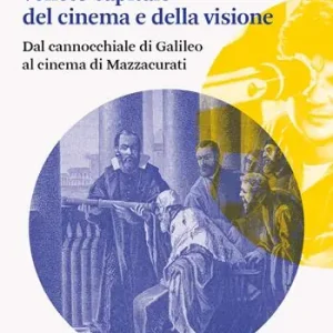 Acquista Ora Veneto capitale del cinema e della visione. Dal cannocchiale di Galileo al cinema di Mazzacurati