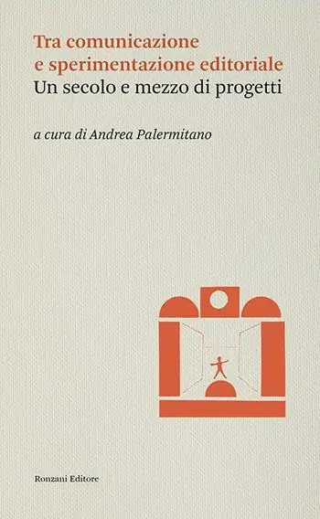 Tra comunicazione e sperimentazione editoriale. Un secolo e mezzo di progetti Non Perdere