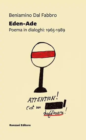 Eden-Ade. Poema in dialoghi 1965-1989 Bestseller