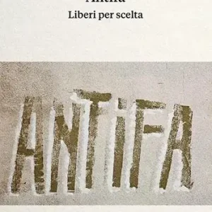 Antifa. Liberi per scelta Miglior Prezzo