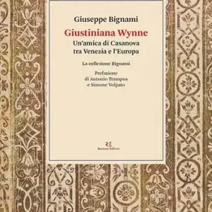 Promo Stagionale Giustiniana Wynne. Un’amica di Casanova tra Venezia e l‘Europa