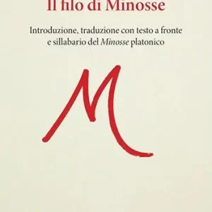 Il filo di Minosse. Testo greco a fronte Acquista Ora