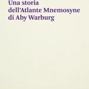 Bestseller Una storia dell‘Atlante Mnemosyne di Aby Warburg
