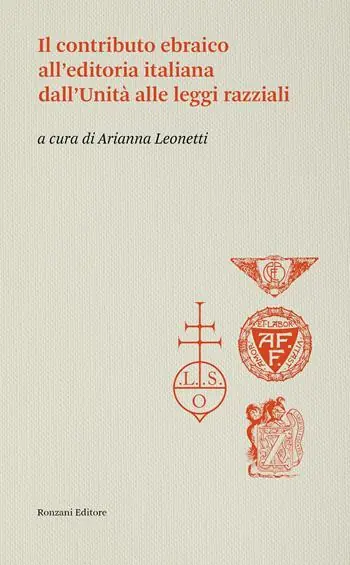 Il contributo ebraico all‘editoria italiana dall‘Unità alle leggi razziali Ultimissimo Modello