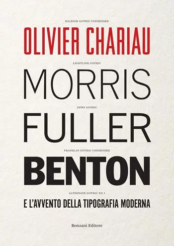 Bestseller Morris Fuller Benton e l‘avvento della tipografia moderna