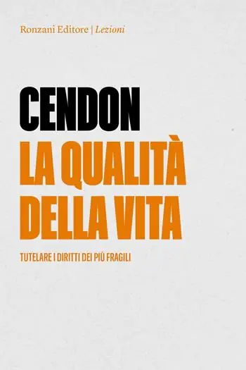 La qualità della vita. Tutelare i diritti dei più fragili Saldi