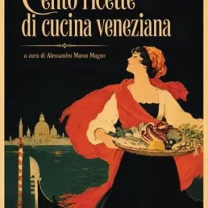 Vendita Finale Cento ricette di cucina veneziana