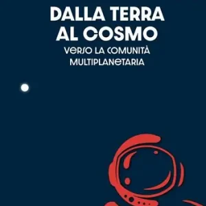 Offerta Del Giorno Dalla terra al cosmo. Antologia sullo spazio per il cosmonauta