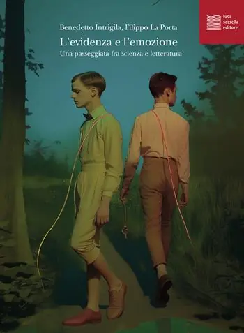 Offerta L‘evidenza e l‘emozione. Una passeggiata fra scienza e letteratura