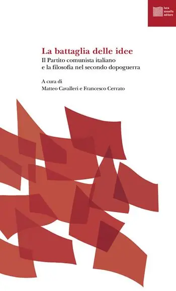 Spedito Oggi La battaglia delle idee. Il Partito comunista italiano e la filosofia nel secondo dopoguerra