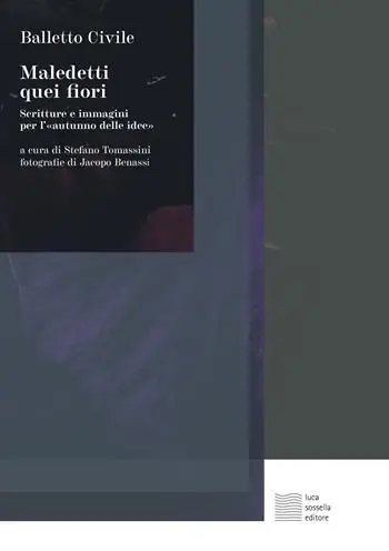 Maledetti quei fiori. Scritture e immagini per l‘«autunno delle idee» Occasione Imperdibile