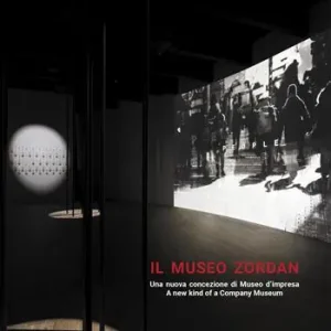 Il museo Zordan. Una nuova concezione di Museo d‘impresa-A new kind of a Company Museum. Ediz. bilingue Scelto Dai Clienti