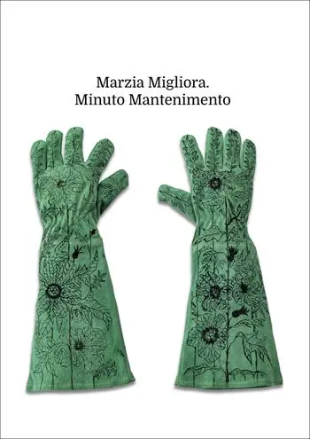 Saldi Marzia Migliora. Minuto mantenimento. Catalogo della mostra (Palermo, 21 marzo-25 maggio 2025). Ediz. italiana e inglese