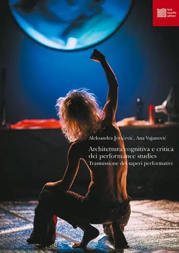 Architettura cognitiva e critica dei performance studies. Trasmissione dei saperi performativi Di Tendenza