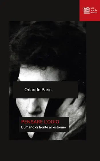 Pensare l‘odio. L‘umano di fronte all‘estremo Direttamente Dal Produttore