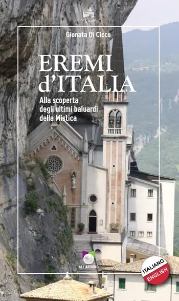 Compra Oggi Stesso Eremi d‘Italia. Alla scoperta degli ultimi baluardi della mistica