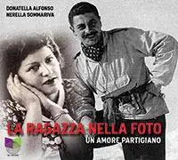 La ragazza nella foto. Un amore partigiano. Audiolibro. Con USB Flash Drive Prezzo Basso