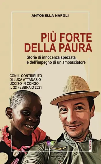 Più forte della paura. Storie di innocenza spezzata e dell‘impegno di un ambasciatore A Buon Prezzo