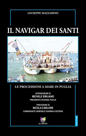 Il navigar dei santi. Le processioni a mare in Puglia Esclusivo