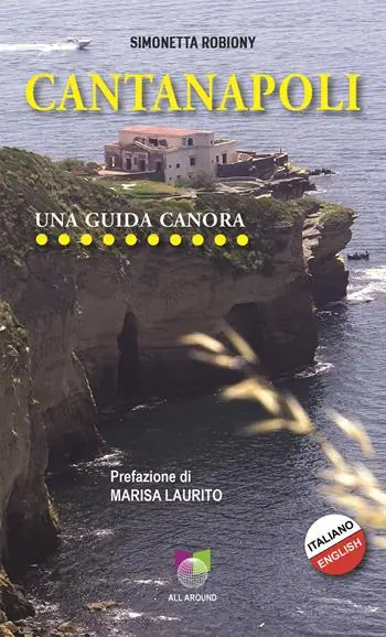 Cantanapoli. Una guida canora. Ediz. italiana e inglese Scelto Dai Clienti