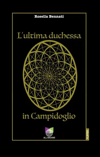 Occasione Imperdibile L‘ ultima duchessa in Campidoglio