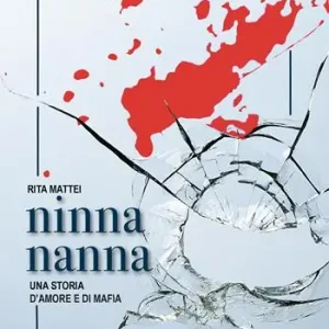 Nuovo Arrivo Ninna nanna. Una storia d‘amore e di mafia