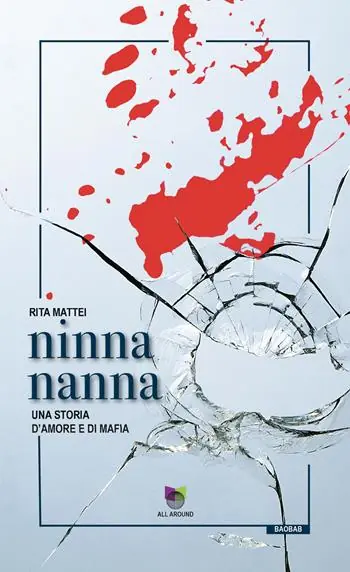 Nuovo Arrivo Ninna nanna. Una storia d‘amore e di mafia