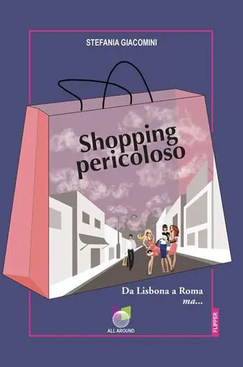 Must-Have Shopping pericoloso. Da Lisbona a Roma ma...