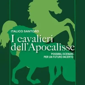 Occasione I cavalieri dell‘Apocalisse. Possibili scenari per un futuro incerto