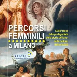 Percorsi femminili a Milano. Sulle tracce delle protagoniste della storia dell’arte, della cultura, della società Saldi