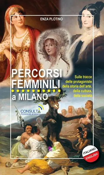 Percorsi femminili a Milano. Sulle tracce delle protagoniste della storia dell’arte, della cultura, della società Saldi