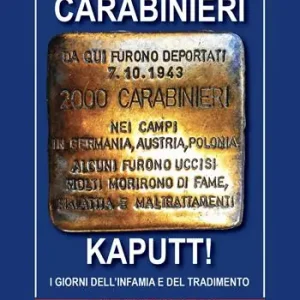 Subito Disponibile Carabinieri Kaputt!. I giorni dell‘infamia e del tradimento. Nuova ediz.