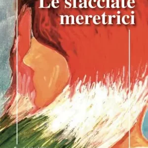 Le sfacciate meretrici Scelto Dai Clienti