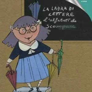 La ladra di lettere. L‘alfabeto che scompare Ordina Subito
