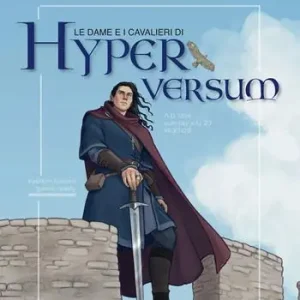 Le dame e i cavalieri di Hyperversum. Ediz. illustrata Promo Stagionale
