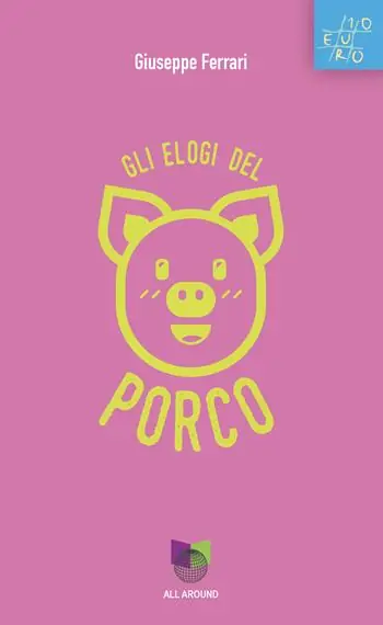Gli elogi del porco Bestseller