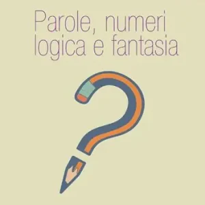 Parole, numeri, logica, fantasia Direttamente Dal Produttore