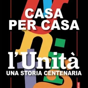Saldi Casa per casa. L‘Unità una storia centenaria