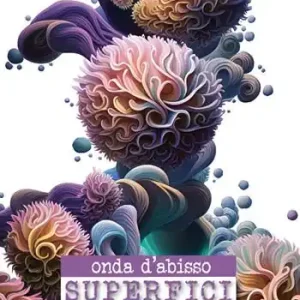 Compra Adesso Onda d‘abisso. Superfici
