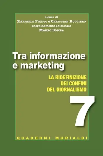 Tra informazione e marketing. La ridefinizione dei confini del giornalismo Must-Have