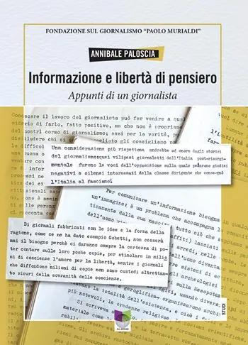 Informazione e libertà di pensiero. Appunti di un giornalista Saldi