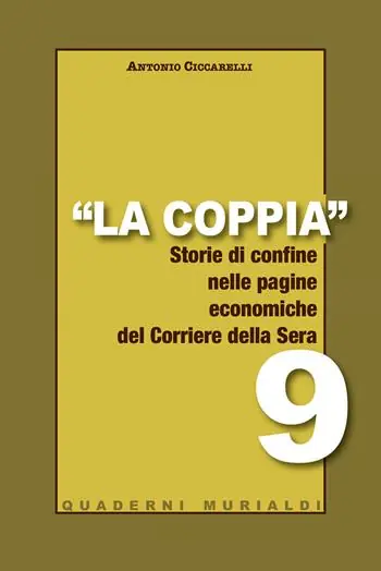 La coppia. Storia di confine nelle pagine economiche del Corriere della Sera Più Venduto
